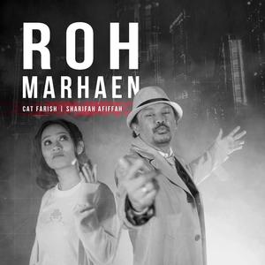 Roh Marhaen (feat. Cat Farish & Sharifah Afiffah)