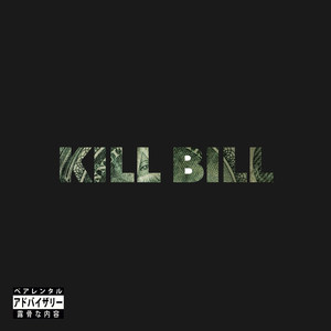 Kill Bill (Explicit)