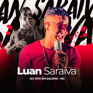 Luan Saraiva - Não, Não Vou(Ao Vivo)