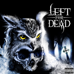 Left For Dead (Explicit)