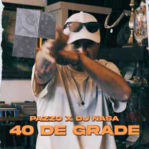 40 de Grade (Explicit)