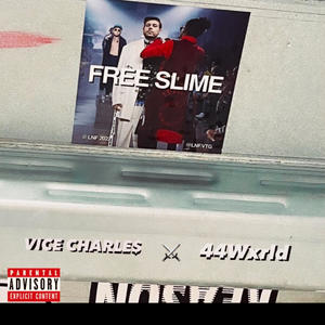 FREE SLIME (feat. 44xwrld) [Explicit]