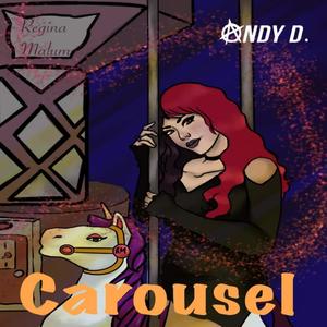 Carousel (feat. Andy D.) [Explicit]