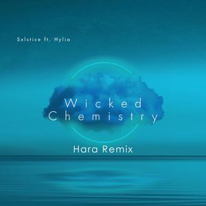 Wicked Chemistry (feat. Hylia) [Hara Remix]