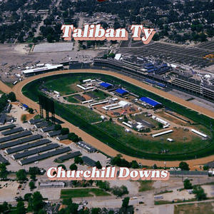 Churchill Downs (Explicit)