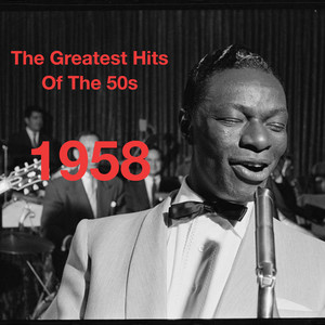 The Greatest Hits Of the 50s: 1958 (Vol. 2)