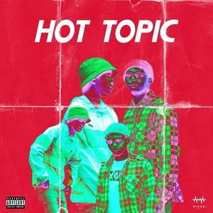 Hot Topic (Explicit)