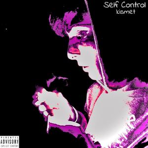 self control - deluxe (Explicit)