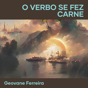 O Verbo Se Fez Carne