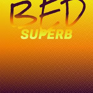 Bed Superb