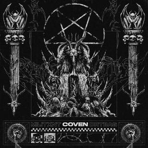 COVEN (feat. DRTBAG & ARAGOTH) (Explicit)