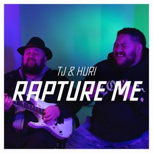 Rapture Me