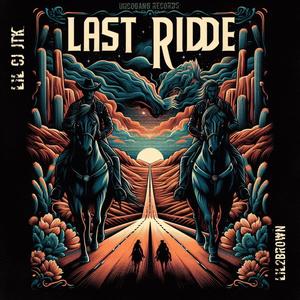 Last ride (feat. Lil2brown) [Explicit]