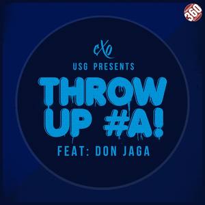 Throw Up #A! (feat. Don Jaga)