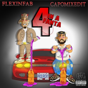 4 In A Fanta (feat. FlexinFab) [Explicit]