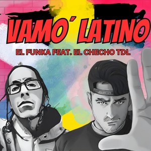 Vamo´ Latino (feat. El Checho TDL)