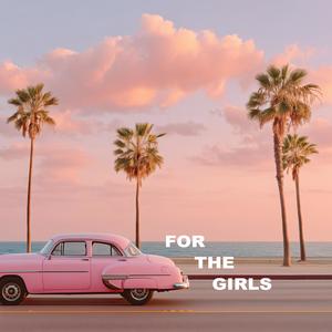 For The Girls (feat. Sofia Gomez)