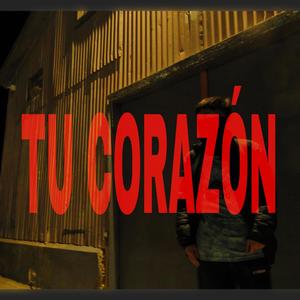 TU CORAZON