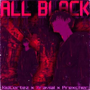 ALL BLACK (KXMA FLIP) [Explicit]