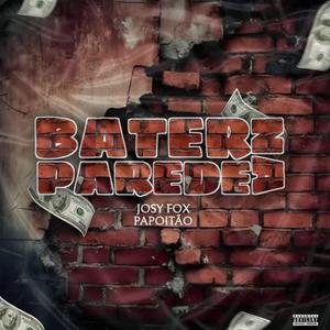 BATER NA PAREDE (feat. JOSY FOX PAPOITÃO)