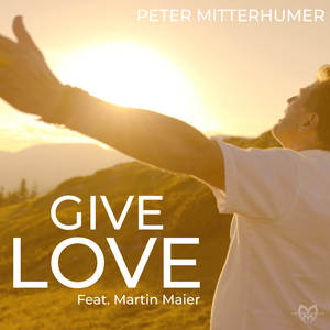 Give Love (feat. Martin Maier)