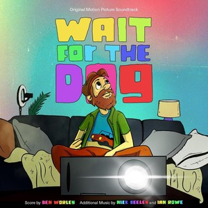 Wait for the Dog (Original Motion Picture Soundtrack)