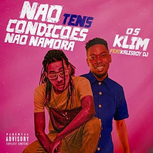 Não Tens Condições Não Namora (Explicit)