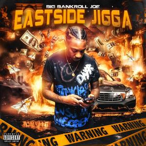 EASTSIDE JIGGA (Explicit)