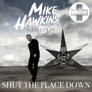 Shut the Place Down (Mike Hawkins Epilogue|Mike Hawkins vs. Jay Colin)
