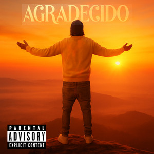 Agradecido (Explicit)