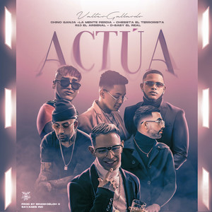 Actúa (feat. Chessta, Chino Ganja, Dbaby) [Explicit]