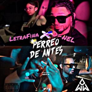 Perreo De Antes (feat. D-nel) [Explicit]