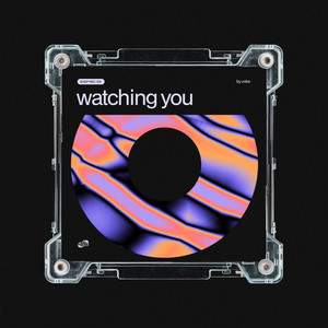 Watching You