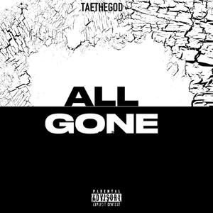 All Gone (Explicit)