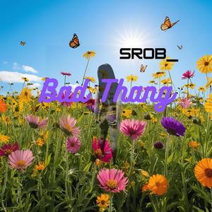Bad Thang (Explicit)