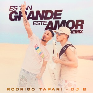 Es Tan Grande Este Amor (Remix)