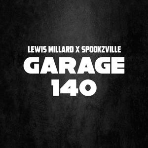 Garage 140(feat. SpookzVille)