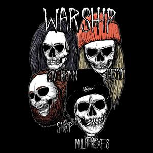 War Ship (feat. Snxp, RiverKinn & Gizmo) [Explicit]