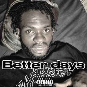 Better days (Explicit)