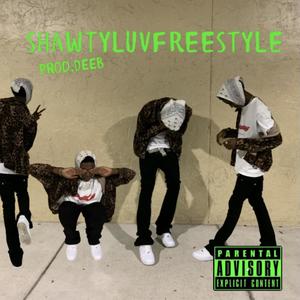 SHAWTYLUVFREESTYLE (Explicit)