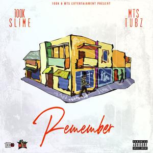 REMEMBER (feat. MTS Tubz) (Explicit)