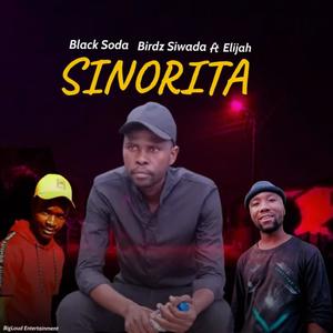 SINORITA (feat. Black Sodah & Elijah)