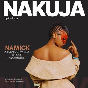 Nakuja (feat. MC Don & One The Incredible)