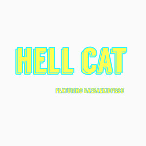 Hell Cat (Explicit)