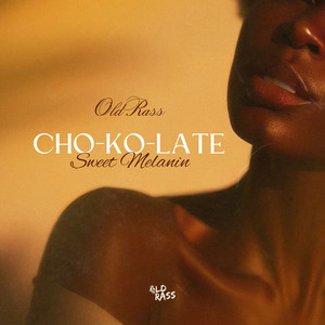 Cho-Ko-Late (Sweet Melanin)