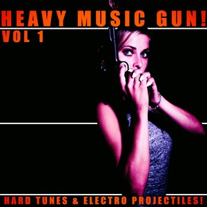 Heavy Music Gun! - Vol.1