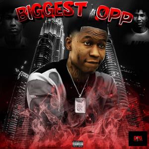 Biggest Opp (Explicit)