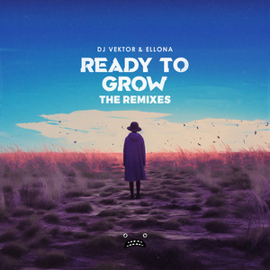 DJ Vektor - Ready To Grow (KR Remix)