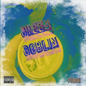 Green Goblin (feat. Casii Knocxs) [Explicit]