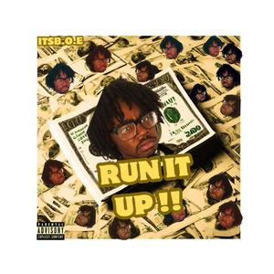 Run It Up (Explicit)